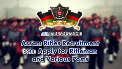 Assam Rifles Recruitment 2025 Apply for Rifleman and Various Posts