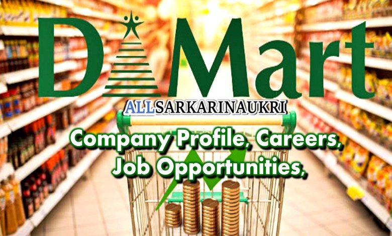 D Mart Company - Career and Job Opportunities, How to Apply 1