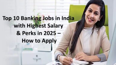 Top 10 Banking Jobs in India with Highest Salary & Perks in 2025 – How to Apply